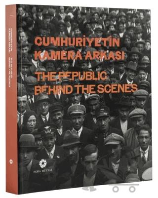 Cumhuriyetin Kamera Arkası