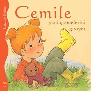 Cemile Yeni Çizmelerini Giyiyor – Aline de Petingy – Kaknüs Yayınları kitap kapağı
