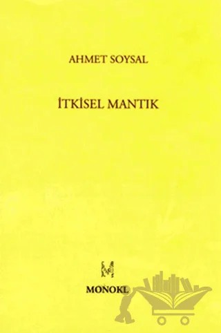 İtkisel Mantık – Ahmet Soysal – MonoKL Yayınları kitap kapağı