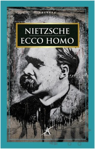 Ecco Homo – Friedrich Wilhelm Nietzsche – Avrupa Yakası Yayınları kitap kapağı