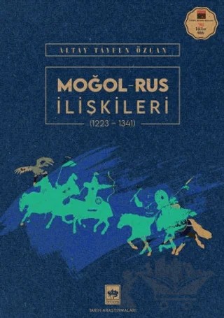 Moğol - Rus İlişkileri (1223-1341) – Altay Tayfun Özcan – Ötüken Neşriyat kitap kapağı