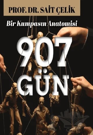 907 Gün Bir Kumpasın Anatomisi – Sait Çelik – İtalik Yayınevi kitap kapağı