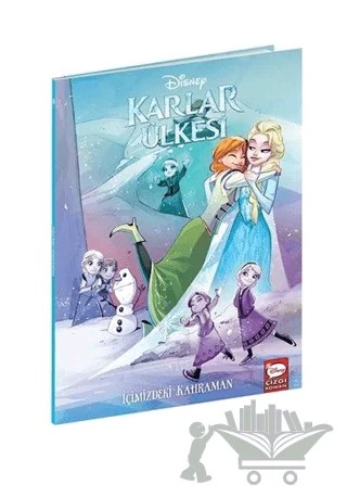 İçimizdeki Kahraman - Disney Karlar Ülkesi – Joe Caramagna – Beta Kids kitap kapağı