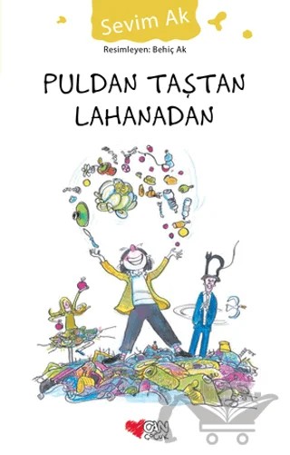 Puldan Taştan Lahanadan – Sevim Ak – Can Çocuk Yayınları kitap kapağı