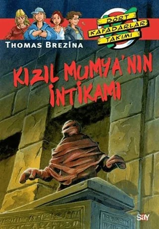 Kızıl Mumyanın İntikamı – Thomas Brezina – Say Çocuk kitap kapağı