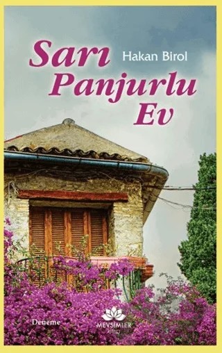 Sarı Panjurlu Ev – Hakan Birol – Mevsimler Kitap kitap kapağı