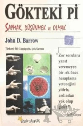 Gökteki Pi Saymak, Düşünmek ve Olmak – John D. Barrow – Beyaz Yayınları kitap kapağı
