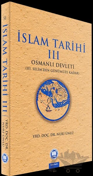 İslam Tarihi 3: Osmanlı Devleti – Nuri Ünlü – Marmara Üniversitesi İlahiyat Fakültesi Vakfı kitap kapağı