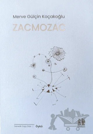 Zacmozac – Merve Gülçin Koçakoğlu – Pikaresk Yayınevi kitap kapağı