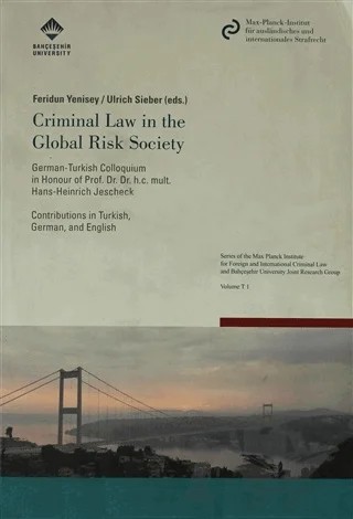 Criminal Law in the Global Risk Society / Risk Altındaki Global Dünya Toplumu ve Ceza Hukuku – Feridun Yenisey, Ulrich Sieber – Bahçeşehir Üniversitesi Yayınları kitap kapağı