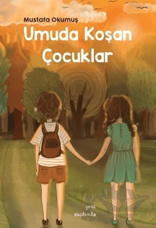Umuda Koşan Çocuklar – Mustafa Okumuş – Vacilando Kitap kitap kapağı