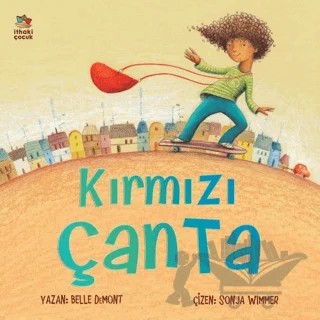 Kırmızı Çanta – Belle Demont – İthaki Çocuk Yayınları kitap kapağı