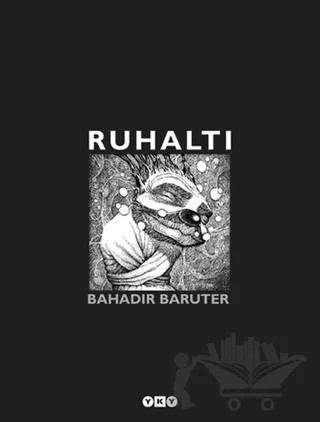 Ruhaltı – Bahadır Baruter – Yapı Kredi Yayınları kitap kapağı