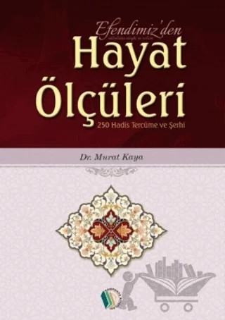 Efendimiz'den Hayat Ölçüleri – Murat Kaya – Kampanya Kitapları - Erkam kitap kapağı