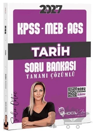 2027 KPSS MEB-AGS Tarih Soru Bankası Çözümlü – Selin Ortaç – Hoca Kafası Yayınları kitap kapağı