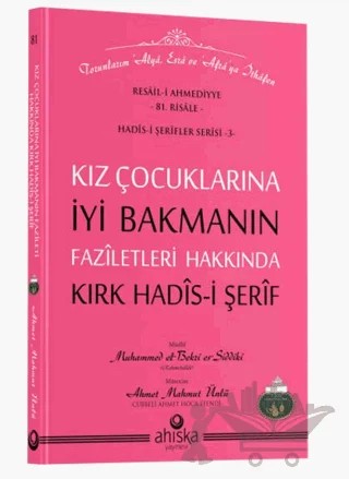 Kız Çocuklarına İyi Bakmanın Faziletleri – Ahmet Mahmut Ünlü – Ahıska Yayınevi kitap kapağı