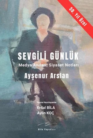 Sevgili Günlük – Ayşenur Arslan – Bila Yayıncılık kitap kapağı