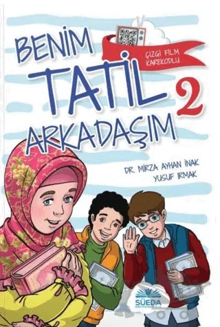 Benim Tatil Arkadaşım 2 – Yusuf Irmak, Mirza İnak – Süeda Basım Yayın kitap kapağı