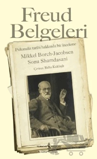 Freud Belgeleri – Mikkel Borch-Jacobsen, Sonu Shamdasani – İş Bankası Kültür Yayınları kitap kapağı