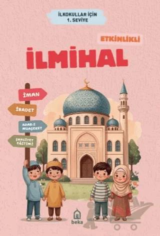 Etkinlikli İlmihal 1. Seviye