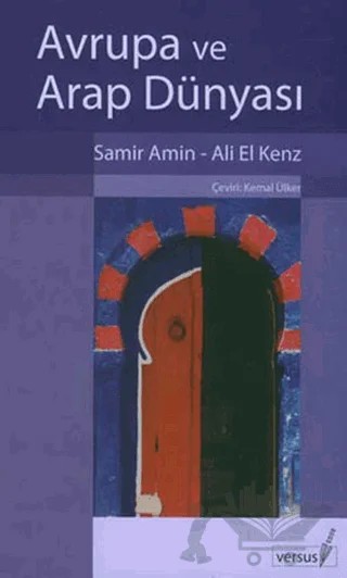 Avrupa ve Arap Dünyası – Samir Amin – Versus Kitap Yayınları kitap kapağı