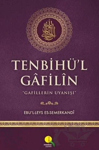 Tenbihü'l Gafilin – Ebü'l Leys Semerkandi – Medine Yayınları kitap kapağı