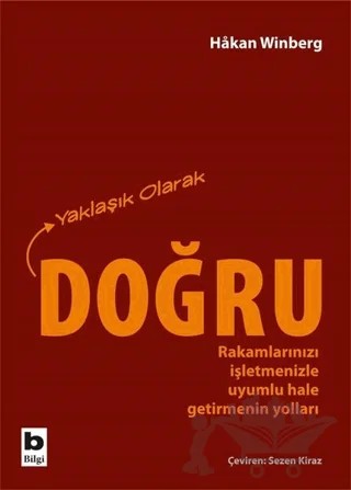 Yaklaşık Olarak Doğru – Hakan Winberg – Bilgi Yayınevi kitap kapağı