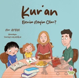 Kur'an Benim Neyim Olur? – Nur Aydın – Tumba Çocuk kitap kapağı