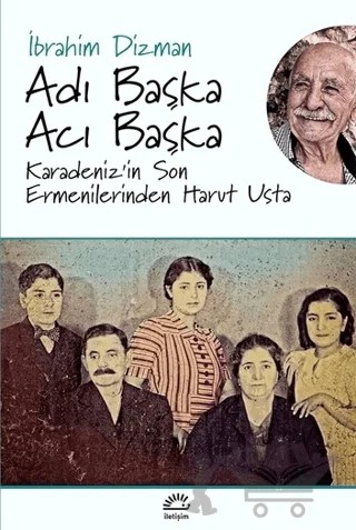 Adı Başka Acı Başka – İbrahim Dizman – İletişim Yayınevi kitap kapağı