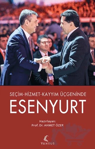 Seçim-Hizmet-Kayyım Üçgeninde Esenyurt – Ahmet Özer – Ventus Kitap kitap kapağı