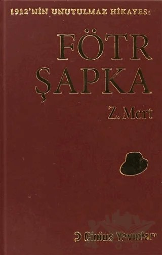 Fötr Şapka (Bez Cilt) – Zübeyde Mert – Cinius Yayınları kitap kapağı