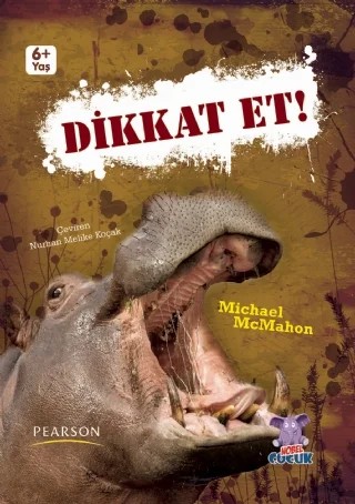 DİKKAT ET! Beware! – Michael McMahon – Nobel Çocuk kitap kapağı