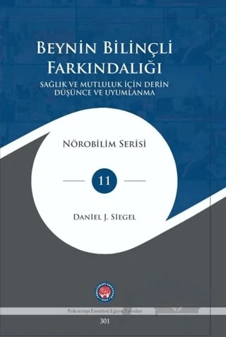Beynin Bilinçli Farkındalığı – Daniel J. Siegel – Psikoterapi Enstitüsü kitap kapağı