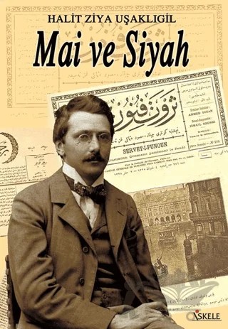 Mai ve Siyah – Halit Ziya Uşaklıgil – İskele Yayıncılık kitap kapağı