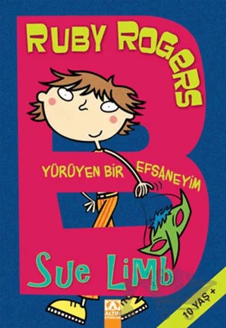 Ruby Rogers Yürüyen Bir Efsaneyim – Sue Limb – Altın Kitaplar kitap kapağı