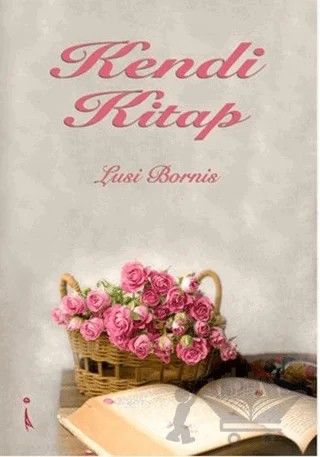 Kendi Kitap – Lusi Bornis – İkinci Adam Yayınları kitap kapağı