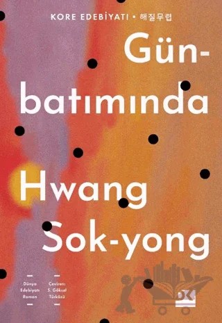 Günbatımında – Hwang Sok-yong – Doğan Kitap kitap kapağı