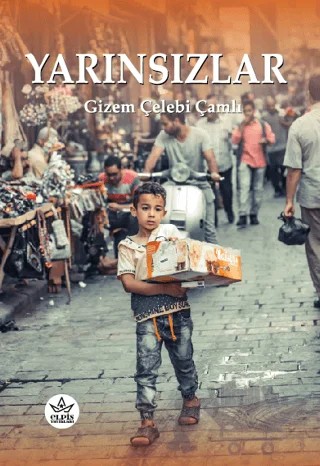 Yarınsızlar – Gizem Çelebi Çamlı – Elpis Yayınları kitap kapağı