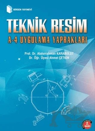 Teknik Resim A-4 Uygulama Yaprakları – Abdurrahman Karabulut, Ahmet Çetkin – Birsen Yayınevi kitap kapağı