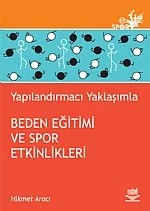 Yapılandırmacı Yaklaşımla Beden Eğitimi ve Spor Etkinlikleri – Hikmet Aracı – Nobel Yayın kitap kapağı