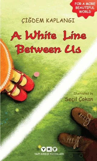 A white Line Between Us – Çiğdem Kaplangı – Yapı Kredi Yayınları kitap kapağı