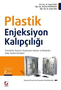 Plastik Enjeksiyon Kalıpçılığı – Ergün Ekici, İbrahim Pazarkaya, Engin Nas – Seçkin Yayıncılık kitap kapağı