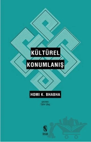 Kültürel Konumlanış – Homi K. Bhabha – İnsan Yayınları kitap kapağı