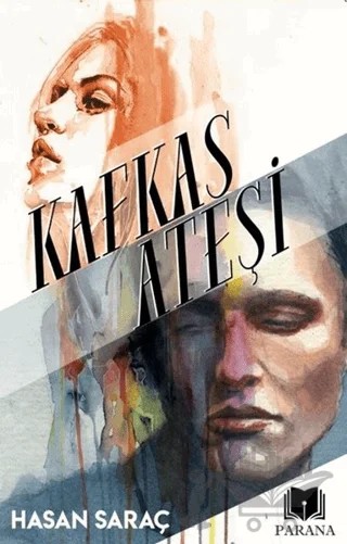Kafkas Ateşi – Hasan Saraç – Parana Yayınları kitap kapağı