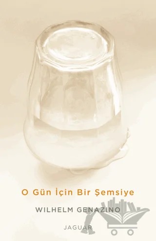 O Gün İçin Bir Şemsiye – Wilhelm Genazino – Jaguar Kitap kitap kapağı