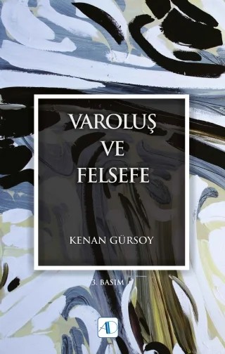 Varoluş ve Felsefe – Kenan Gürsoy – Aktif Düşünce Yayınları kitap kapağı