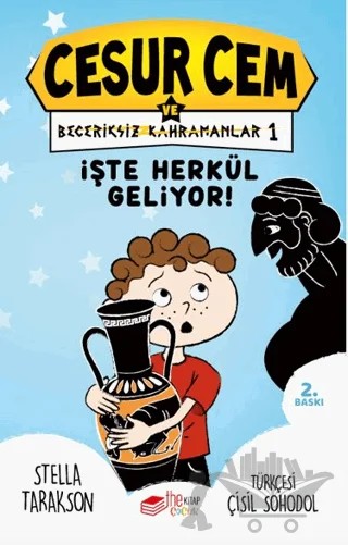 İşte Herkül Geliyor! - Cesur Cem ve Beceriksiz Kahramanlar 1 – Stella Tarakson – The Kitap Çocuk kitap kapağı