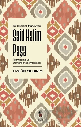 Said Halim Paşa – Ergün Yıldırım – İnsan Yayınları kitap kapağı