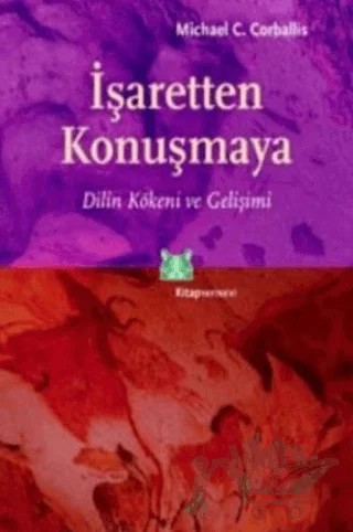 İşaretten Konuşmaya – Michael C. Corballis – Kitap Yayınevi kitap kapağı