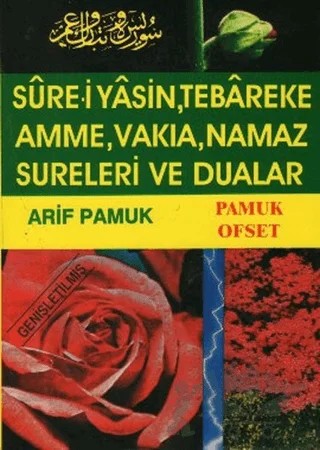 Sure-i Yasin, Tebareke, Amme, Namaz Sureleri ve Dualar (Yas-028) – Arif Pamuk – Pamuk Yayıncılık kitap kapağı